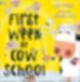 First Week at Cow School by Andy Cutbill and Russell Ayto